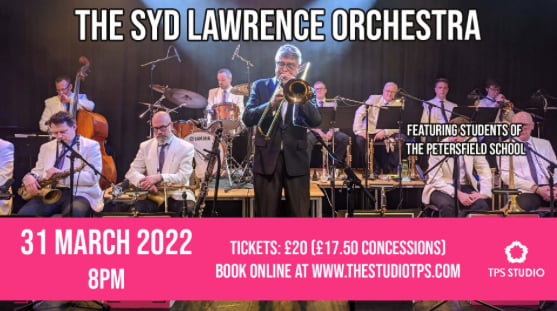 The Syd Lawrence Orchestra is coming to the Studio Theatre at The Petersfield School