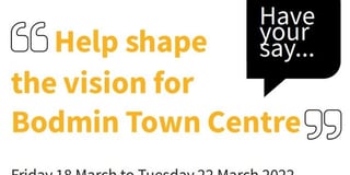 Call to Bodmin residents and business owners to have a say on the town's future