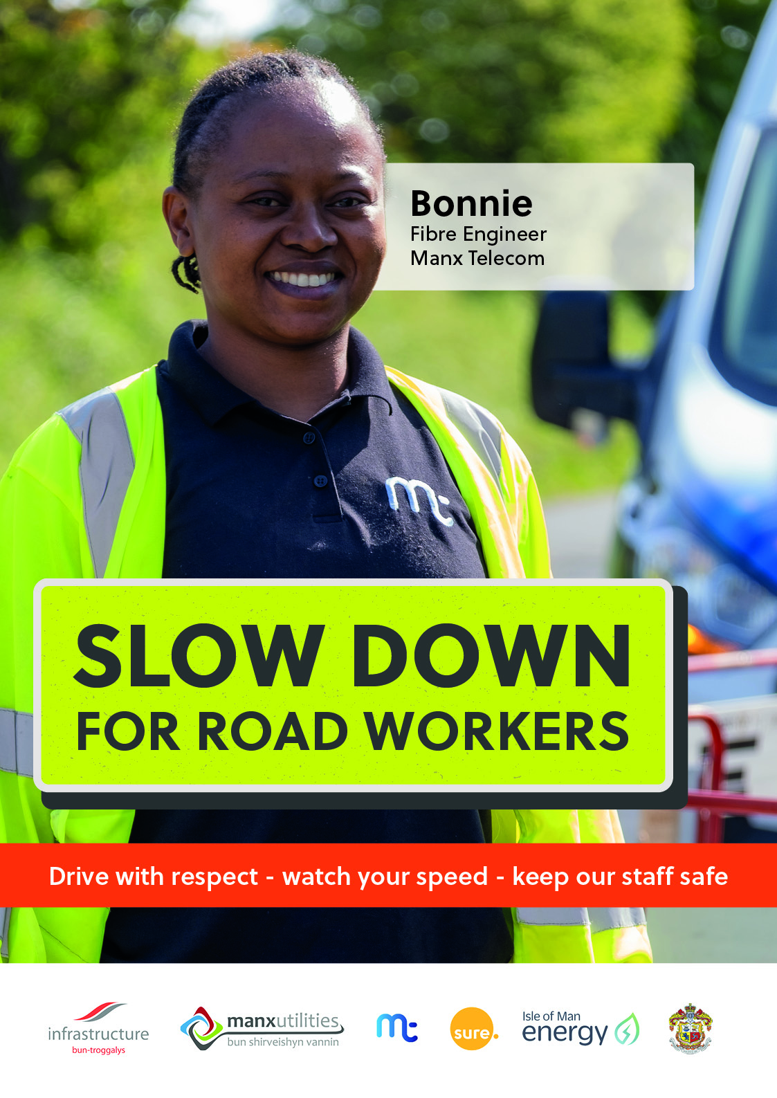 Slow Down for Road Workers, Bonnie, Fibre Engineer at Manx Telecom