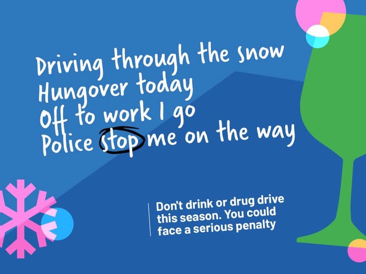 The Gloucestershire Roads Safety Partnership has taken Christmas songs and changed the lyrics weaving in hard hitting messages aiming to discourage people from drinking or taking drugs when they drive