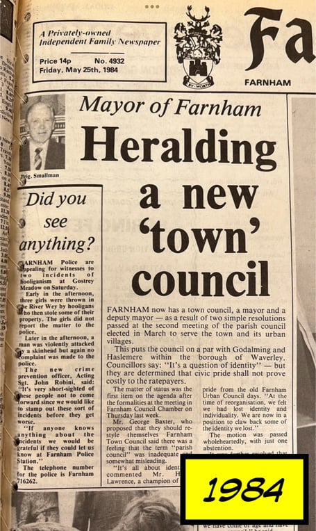 May, 1984, ushered in a new era for Farnham as Farnham Town Council was born out of the ashes of the Farnham Urban District Council, disbanded a decade earlier
