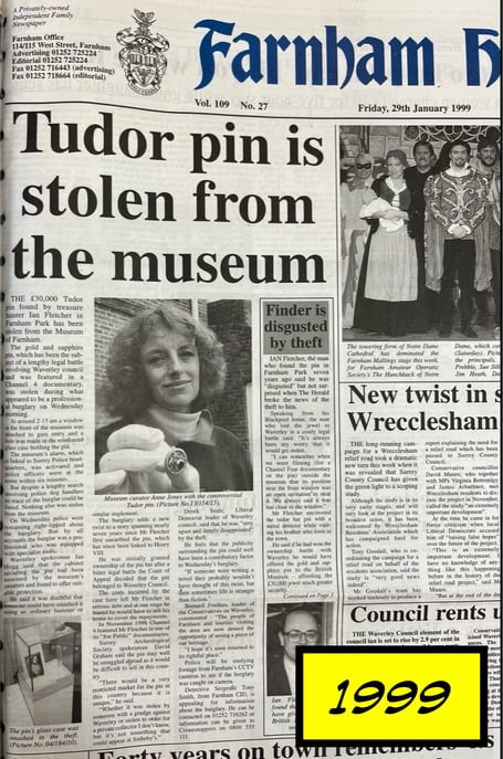 The Herald's edition of January 29, 1999, reported on the theft of a Tudor pin from the Museum of Farnham
