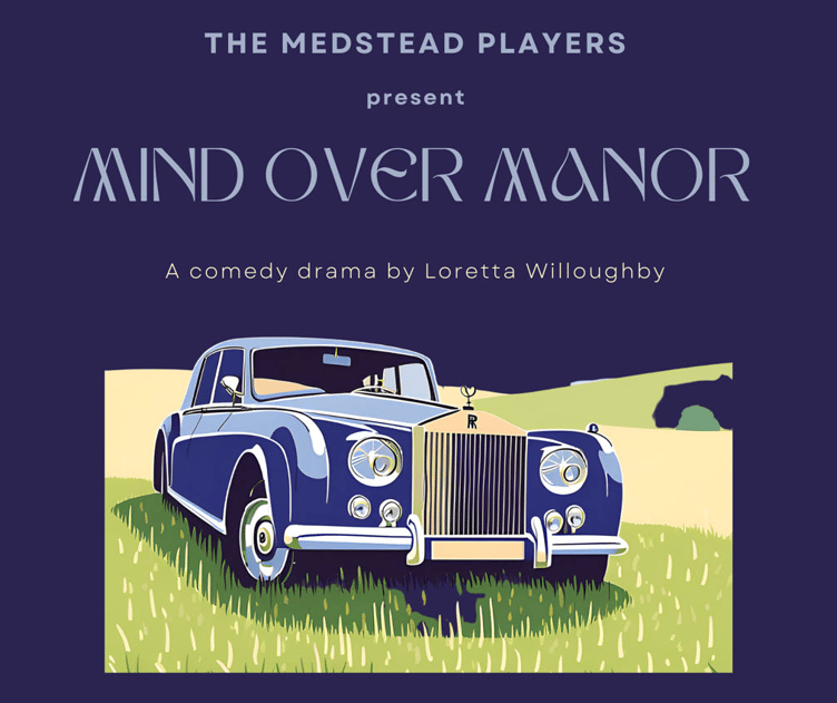 The Medstead Players, Mind Over Manor poster.