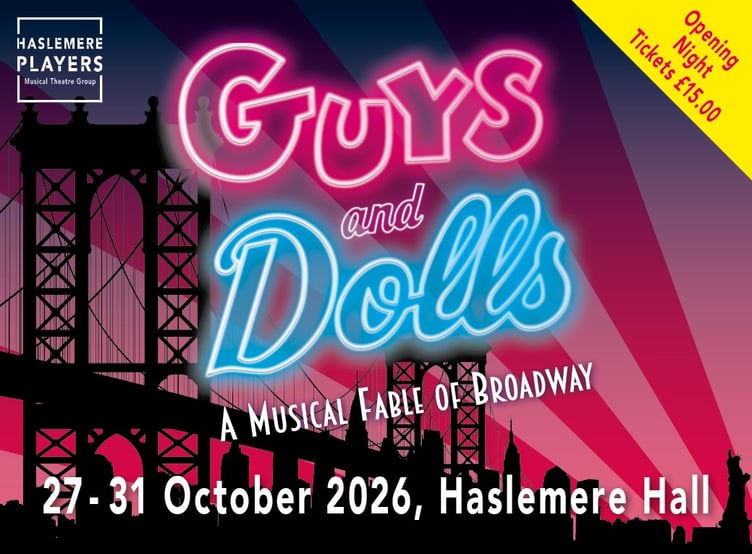The Haslemere Players are bringing the much-loved musical *Guys and Dolls* to Haslemere Hall from October 27-31, with opening-night tickets just £15 and a chance to win two tickets.